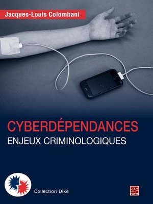 cover image of Cyberdépendances  Enjeux criminologiques